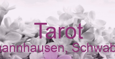 Tarot Thannhausen, Schwaben | Top-Experten für Kartenlegen, Wahrsagen, Hellsehen, Zukunftsdeutung.